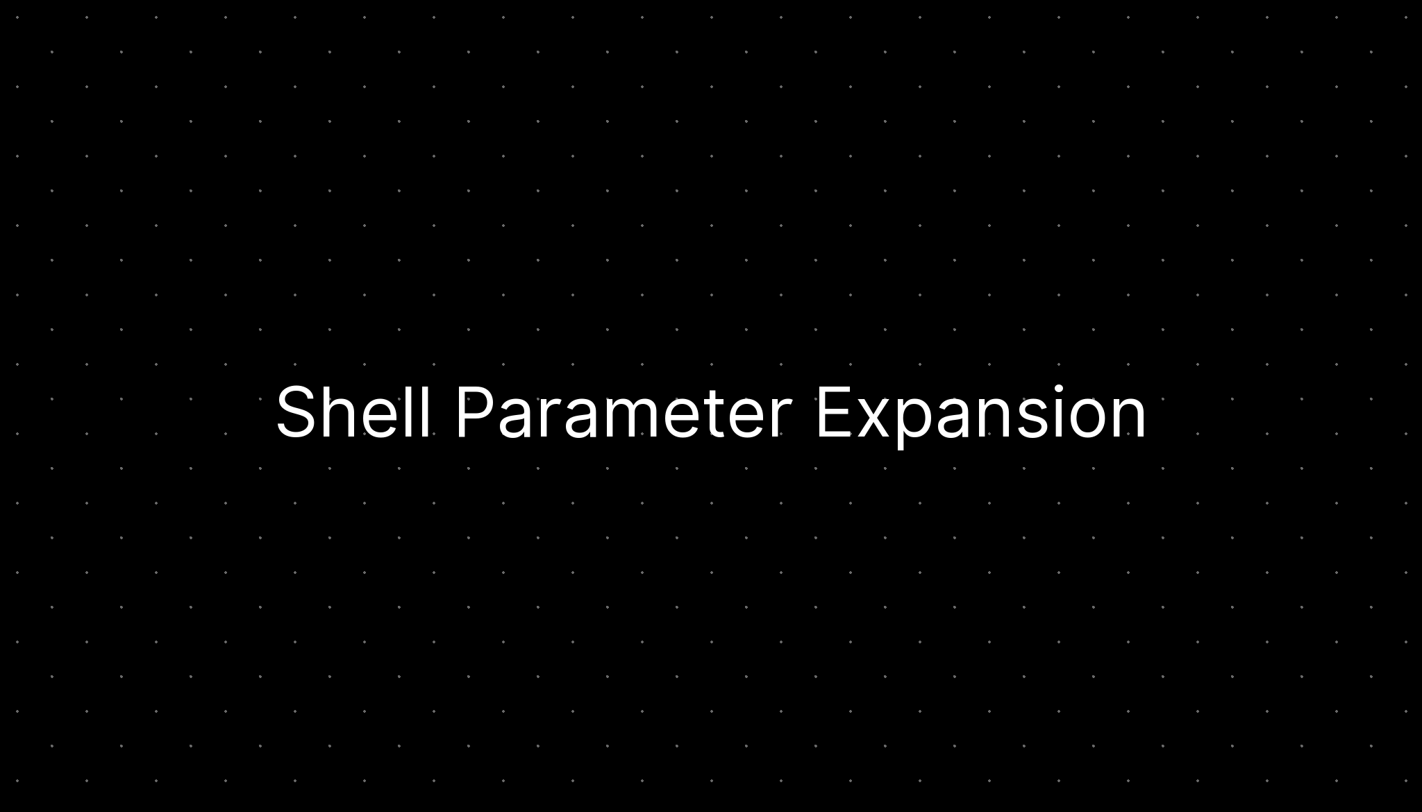 Learn shell expansion andy liu