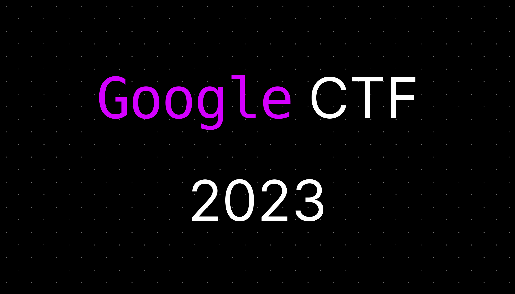 Google CTF 2023 Writeup · Andy Liu